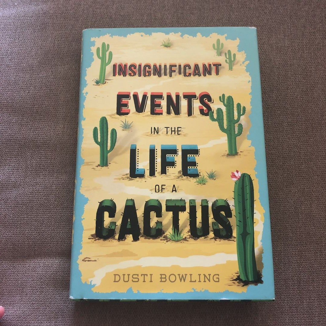 Insignificant Events in the Life of a Cactus