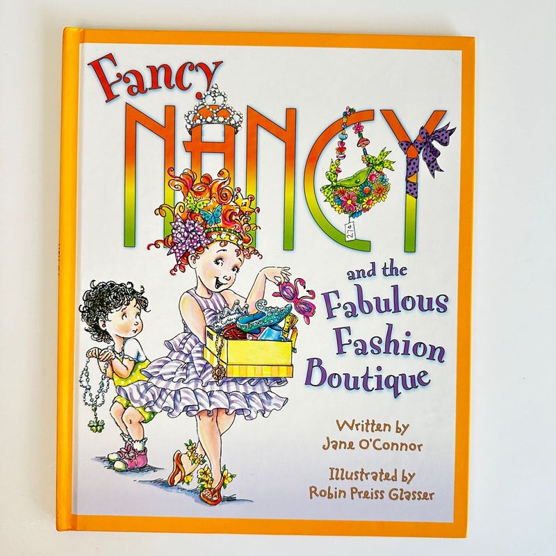 Fancy Nancy and the Fabulous Fashion Boutique