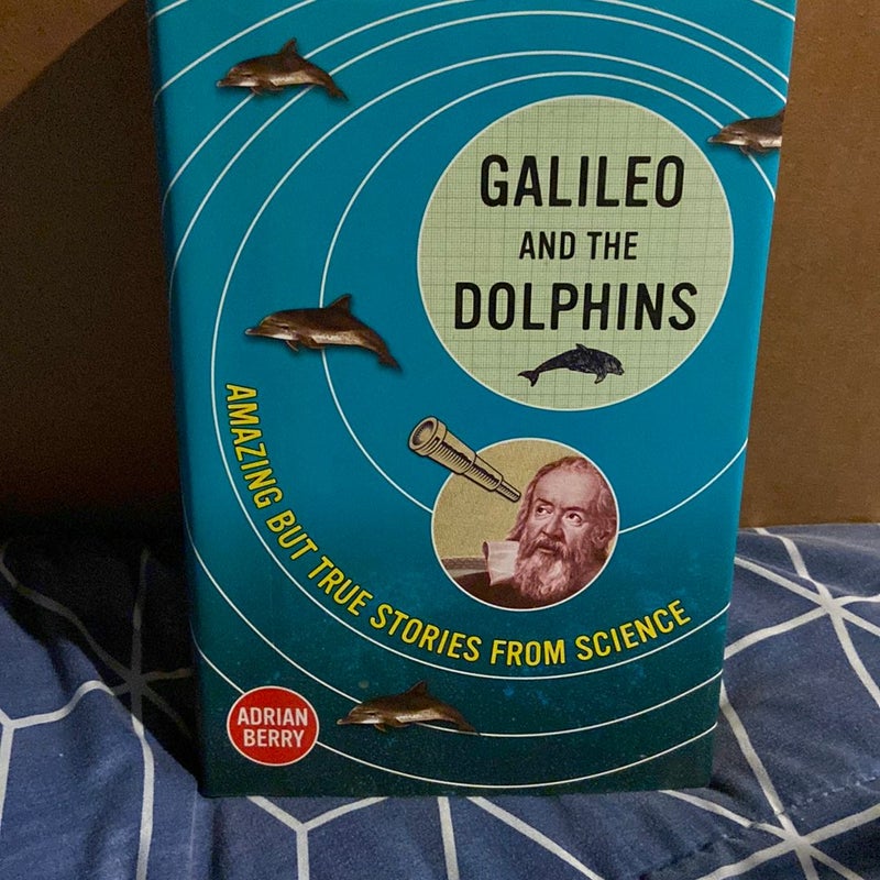Galileo and the Dolphins