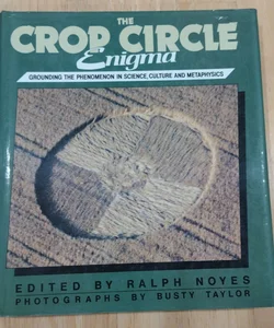 The Crop Circle Enigma
