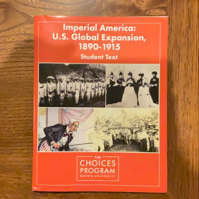 Imperial America: U.S. Global Expansion, 1890-1915