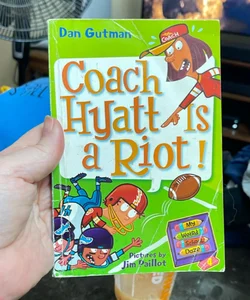 My Weird School Daze #4: Coach Hyatt Is a Riot!