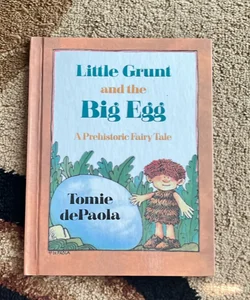 Little Grunt and the Big Egg