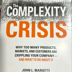 The Complexity Crisis