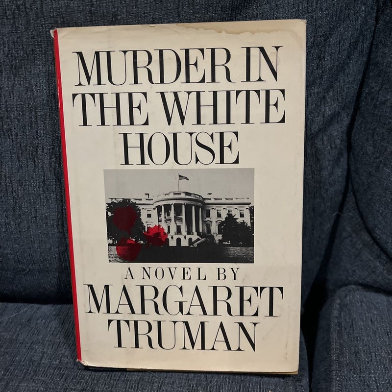 Murder in the White House