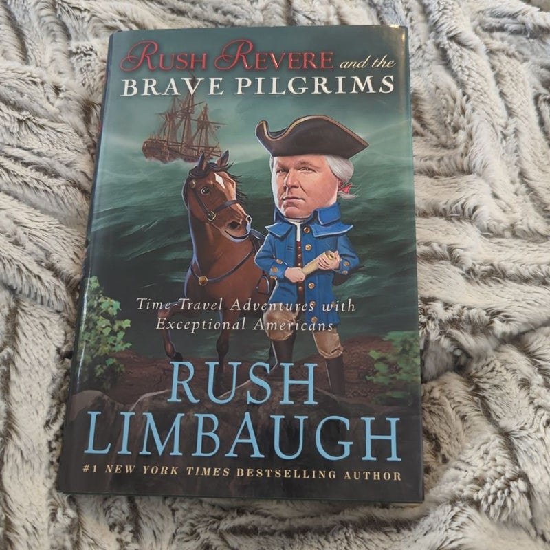 Rush Revere and the Brave Pilgrims