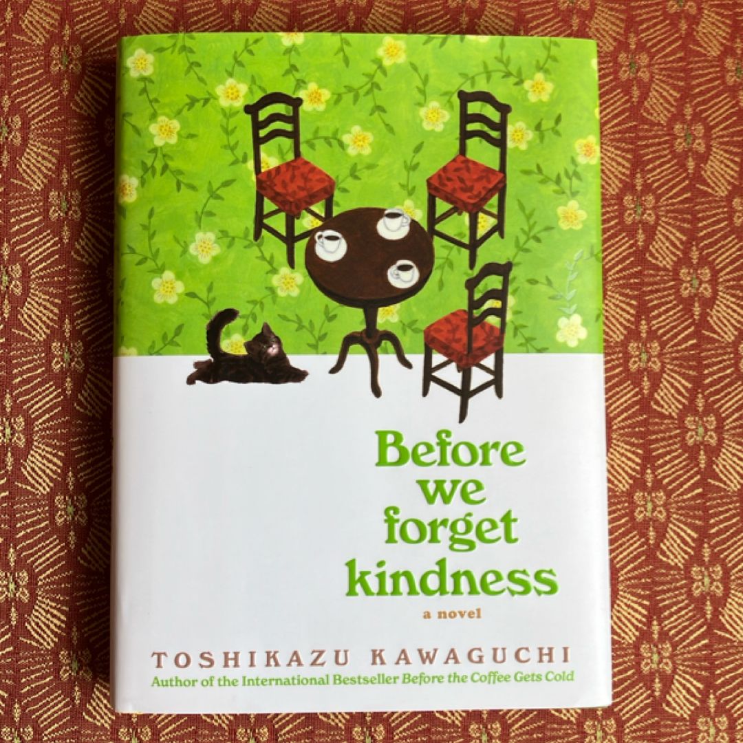 Before We Forget Kindness