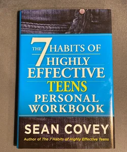 The 7 Habits Of Highly Effective Teens Personal Workbook