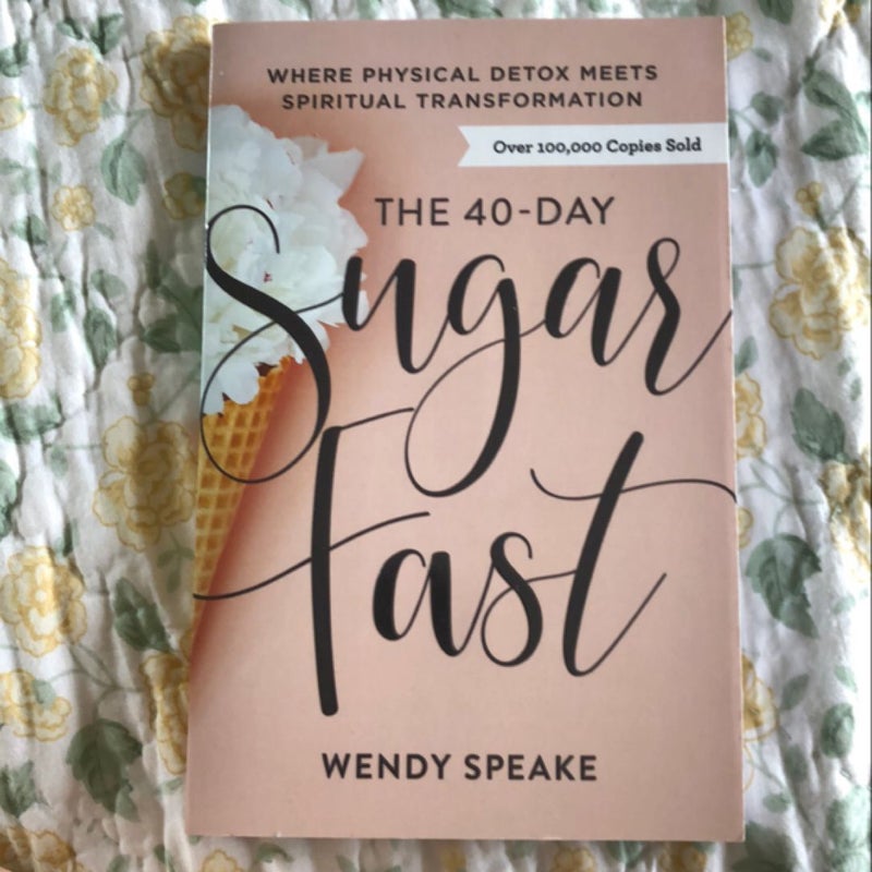 The 40-Day Sugar Fast