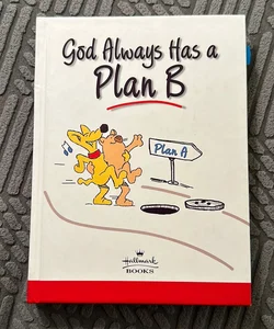God Always Has a Plan B
