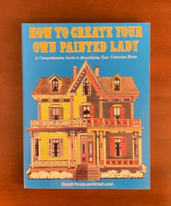 How To Create Your Own Painted Lady