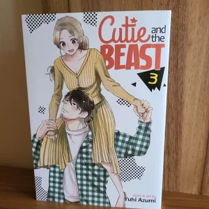 Cutie and the Beast Vol. 3