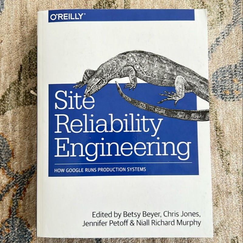 Site Reliability Engineering