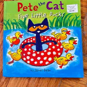 Pete the Cat: Five Little Ducks