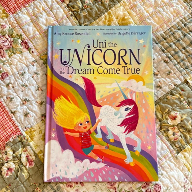 Uni the Unicorn and the Dream Come True