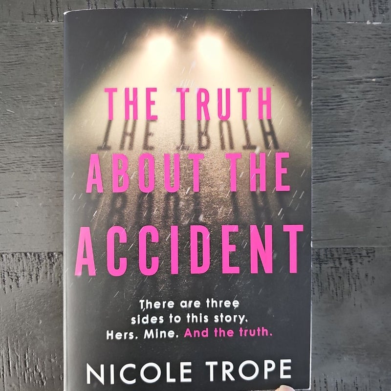 The Truth about the Accident