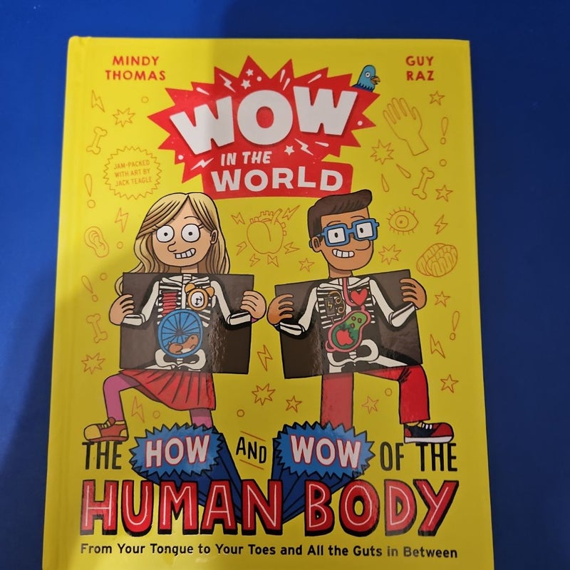 Wow in the World: the How and Wow of the Human Body