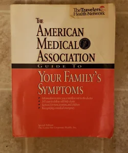 AMA Guide to Your Family's Symptoms
