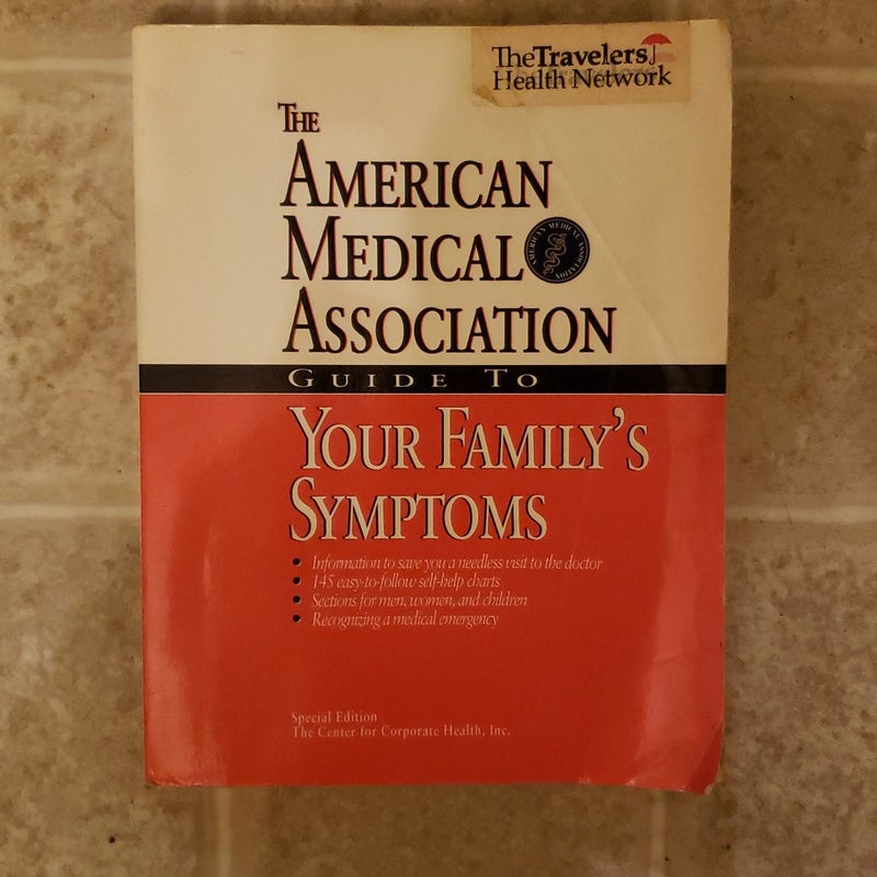 AMA Guide to Your Family's Symptoms