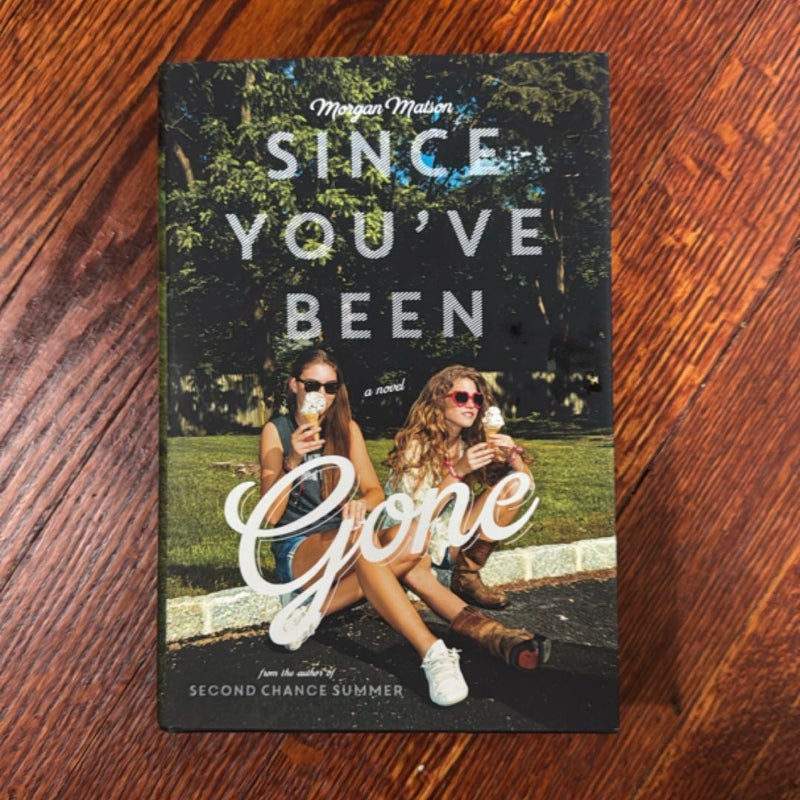 Since You've Been Gone