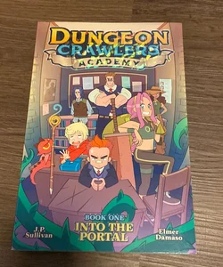 Dungeon Crawlers Academy Book 1: into the Portal