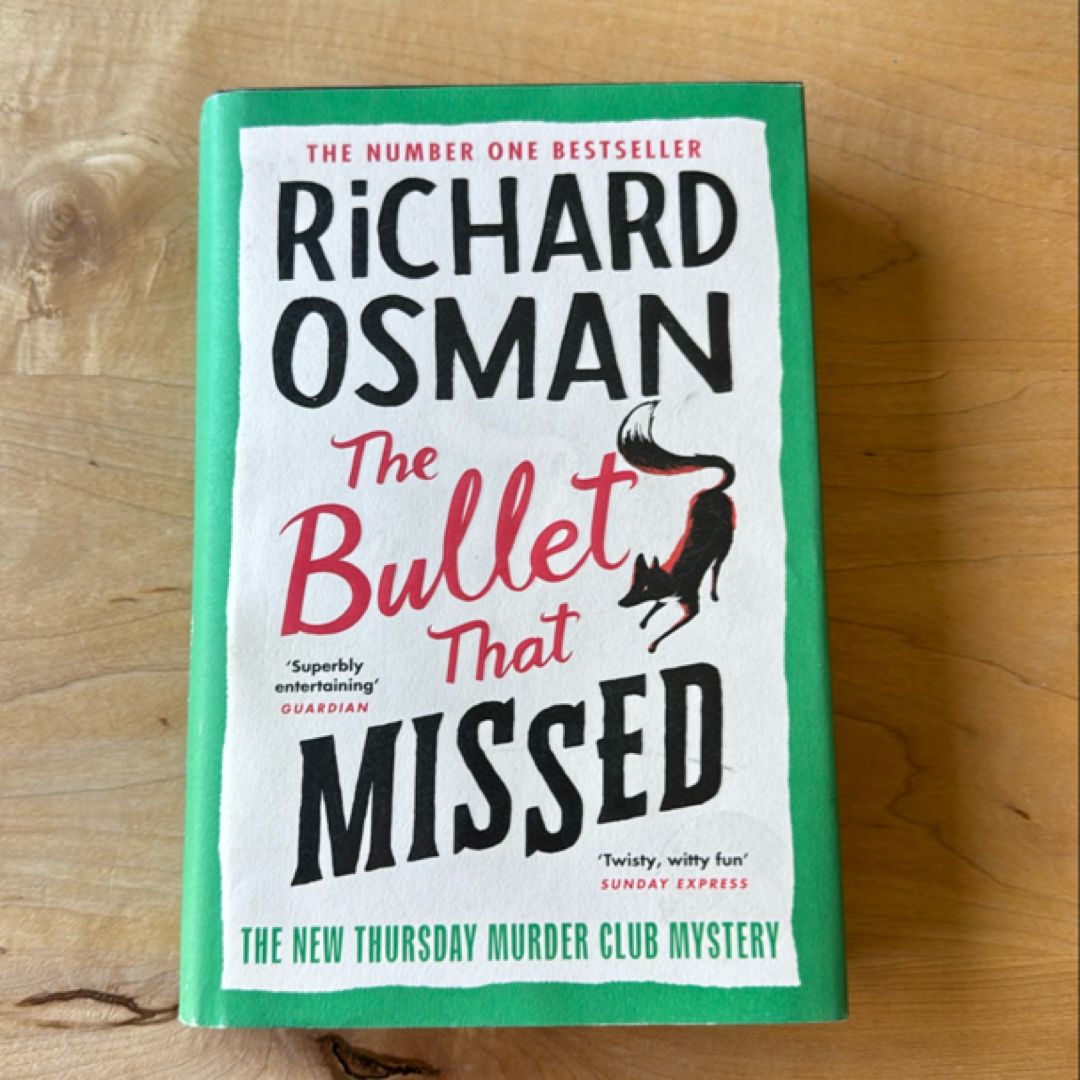 The Bullet That Missed