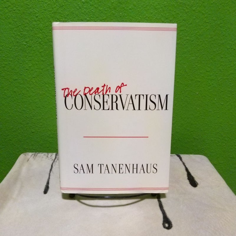 The Death of Conservatism