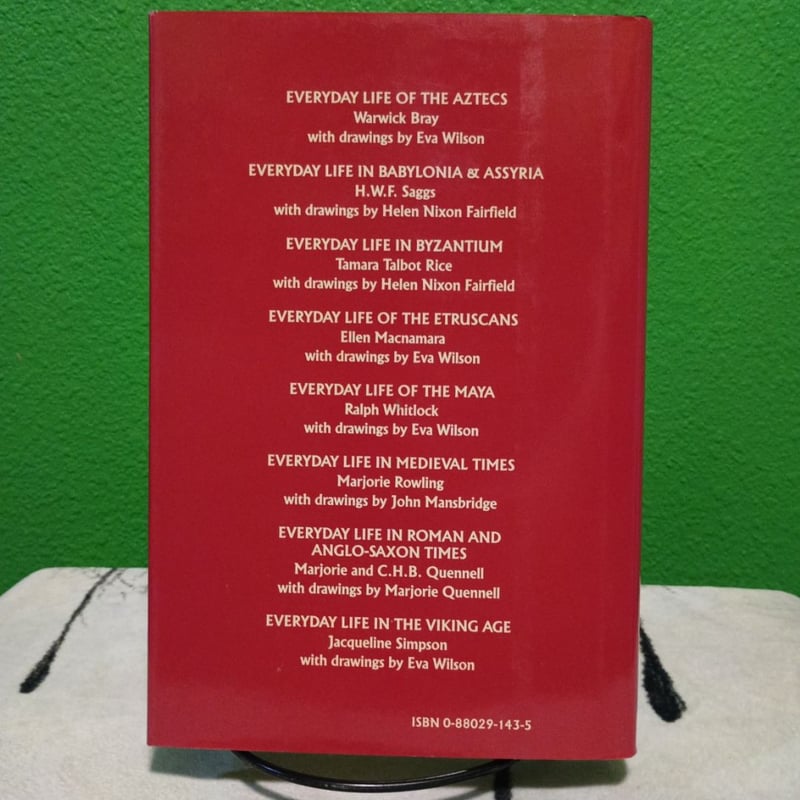 Everyday Life of the Aztecs by Warwick Bray