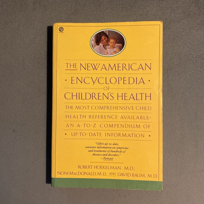 The New American Encyclopedia of Children's Health