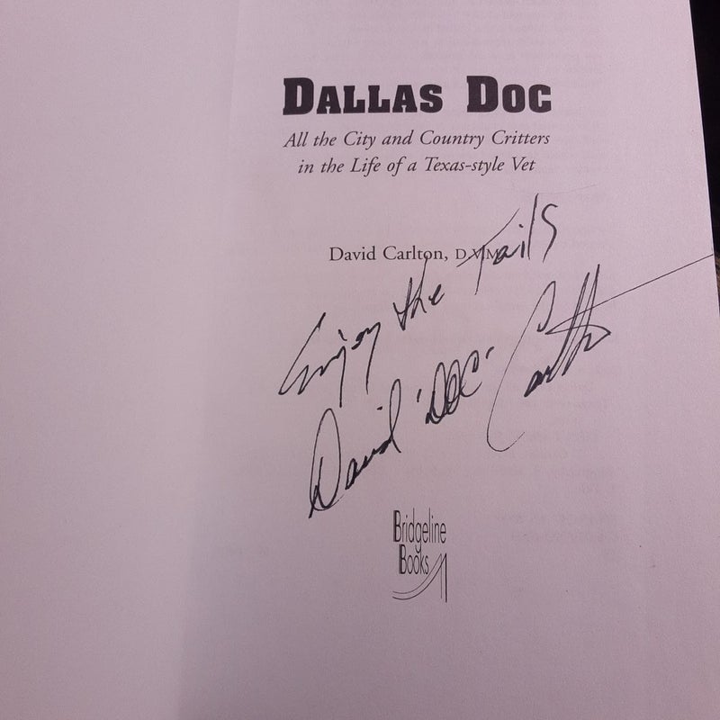 (First Edition, Signed) Dallas Doc