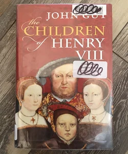 The Children of Henry VIII
