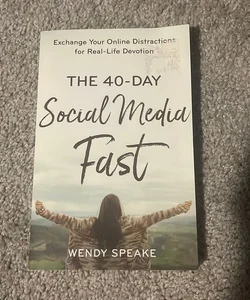 The 40-Day Social Media Fast