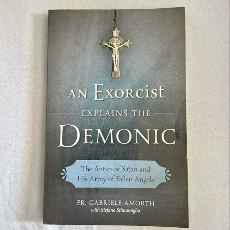 An Exorcist Explain the Demonic