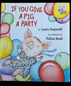 If You Give a Pig a Party
