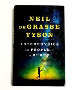 Astrophysics for People in a Hurry