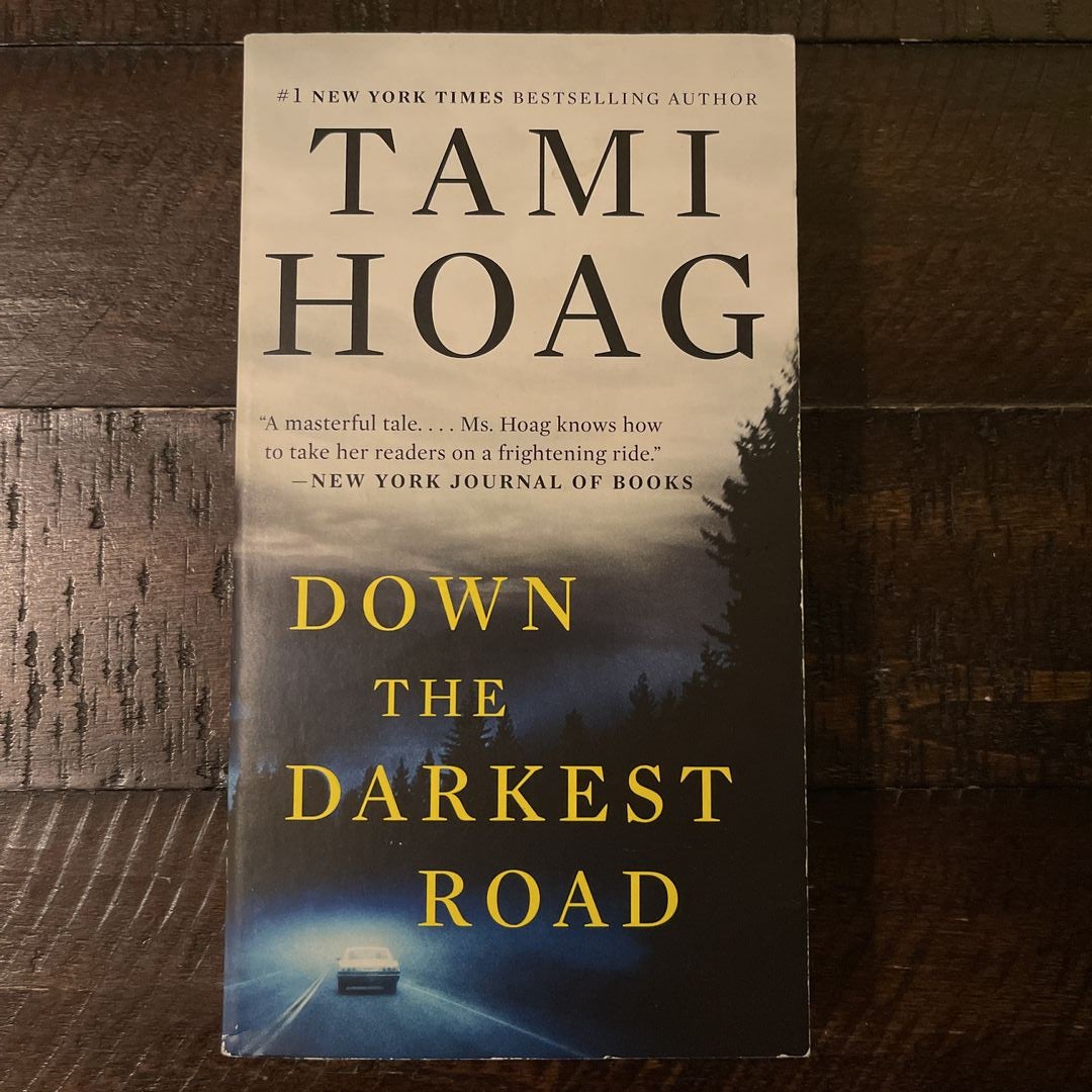 Down the Darkest Road