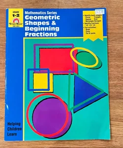 Mathematics Series Geometric Shapes & Beginning Fractions