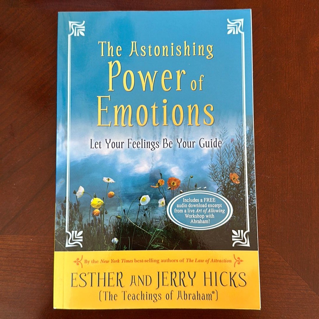 The Astonishing Power of Emotions