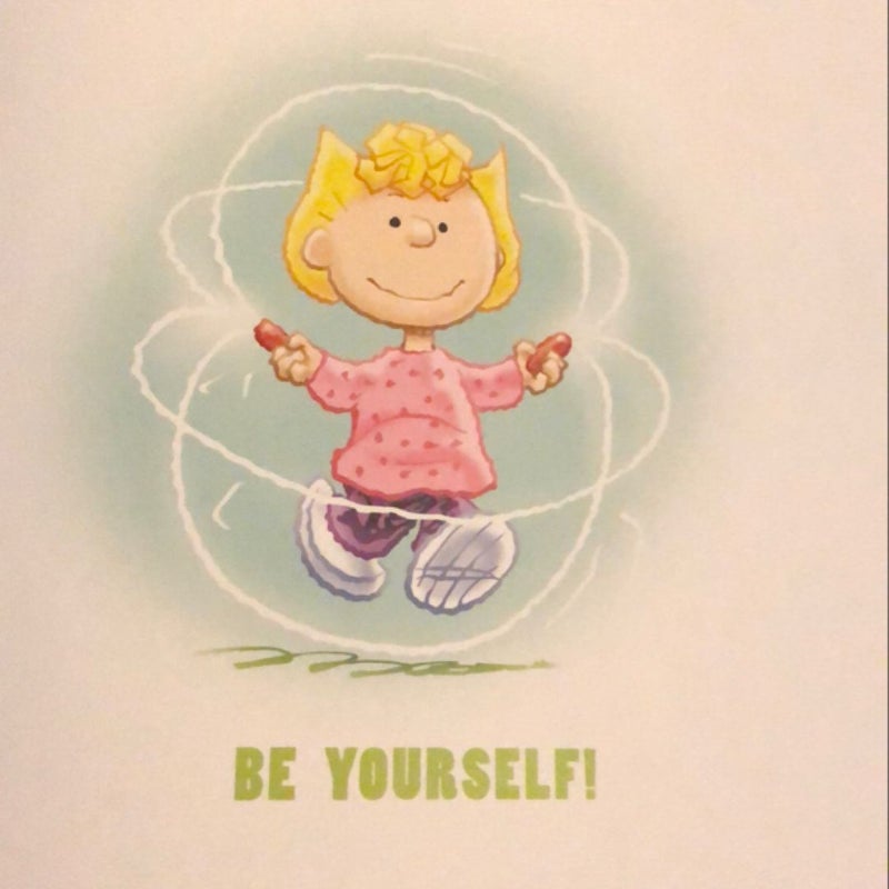 Peanuts: Be Yourself! (Kohl's Ed. )