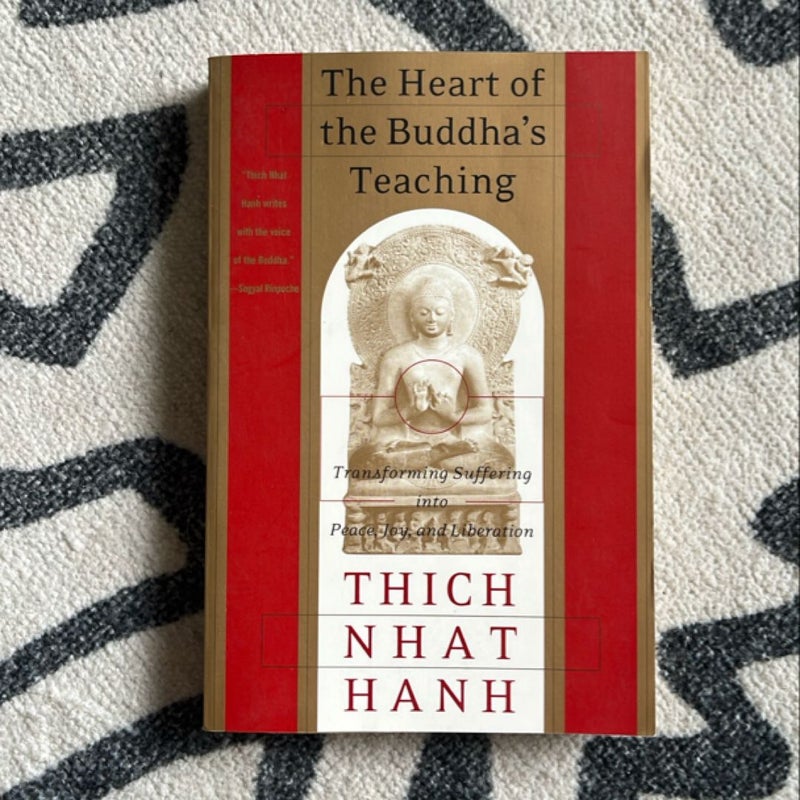 The Heart of the Buddha's Teaching