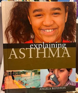 Explaining Asthma