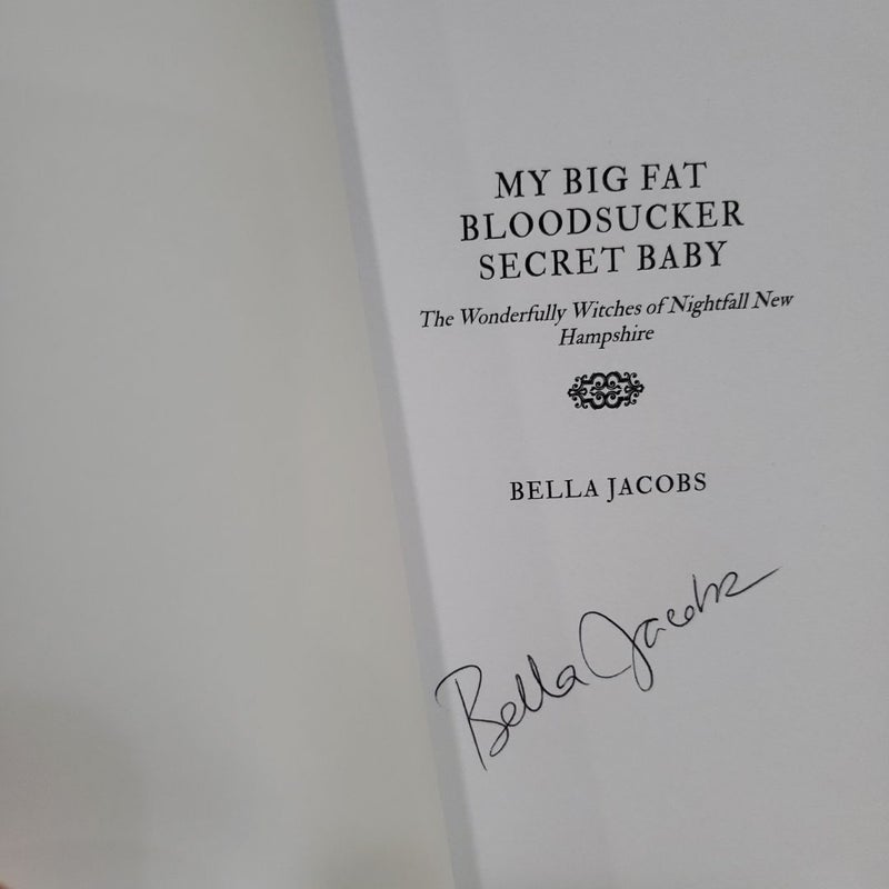 My Big Fat Bloodsucker Secret Baby (signed)