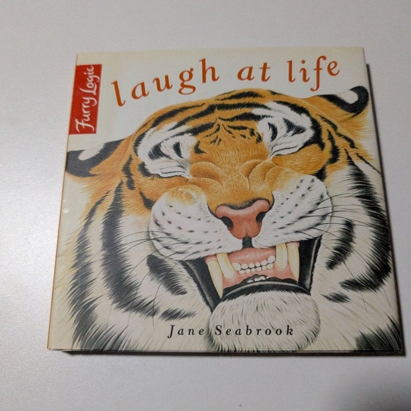 Laugh at Life