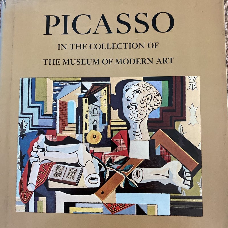Picasso in the Collection of the Museum of Modern Art, Including Remainder-Interest and Promised Gifts