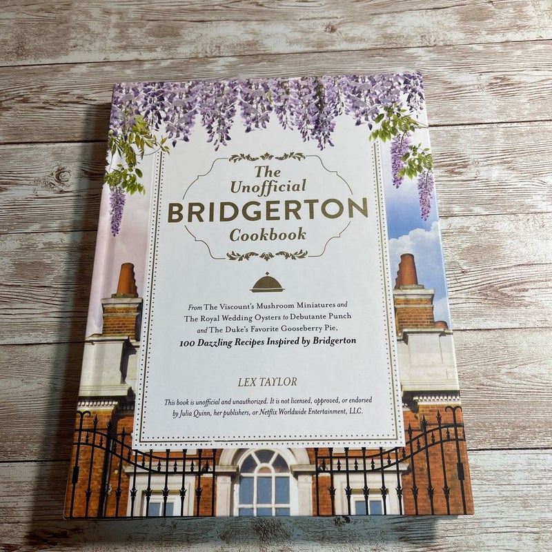 The Unofficial Bridgerton Cookbook
