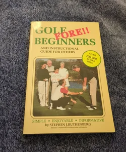 Golf Fore Beginners