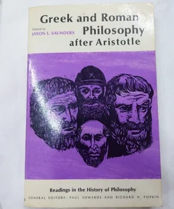 Greek and Roman Philosophy After Aristotle 