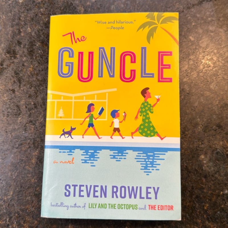 The Guncle by Steven Rowley, Paperback | Pangobooks