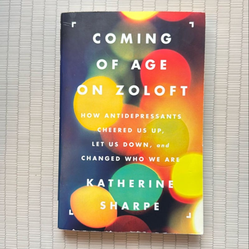 Coming of Age on Zoloft