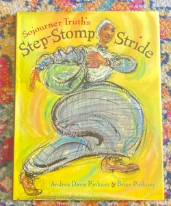 Sojourner Truth’s Step-Stomp Stride